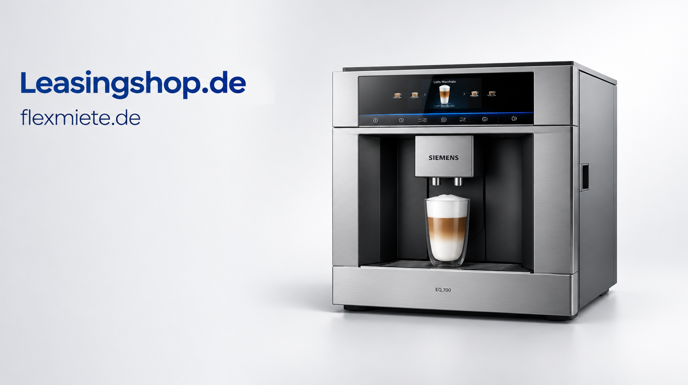 Siemens EQ.700 Kaffeevollautomat leasen bei Deutschlandleasing, Partner Leasingshop.de und flexmiete.de